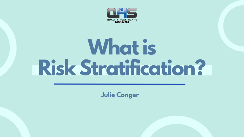 What is risk stratification in healthcare?