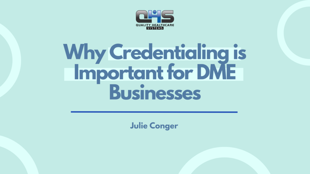 Why credentialing is important for DME