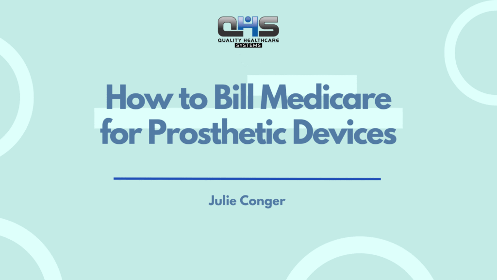 How to Bill Medicare for Prosthetic Devices