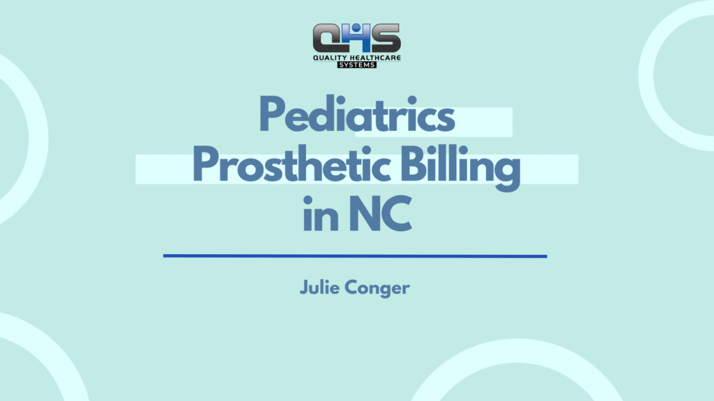 Pediatric prosthetic billing