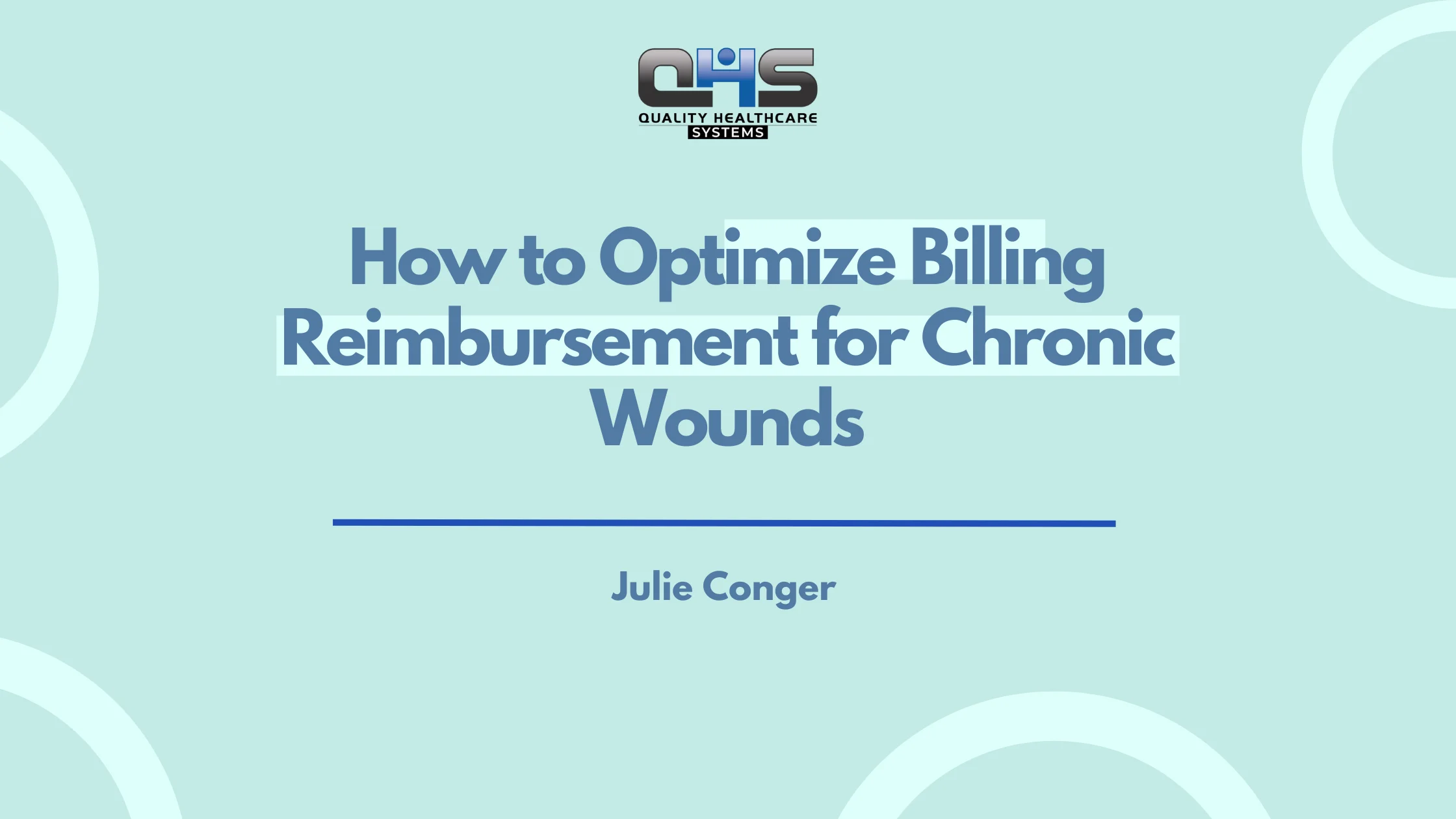 How to optimize billing reimbursement for chroinc wounds