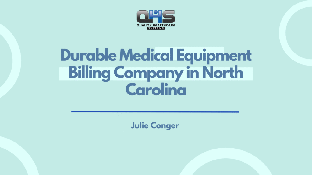 Durable Medical Equipment Billing Company in North Carolina