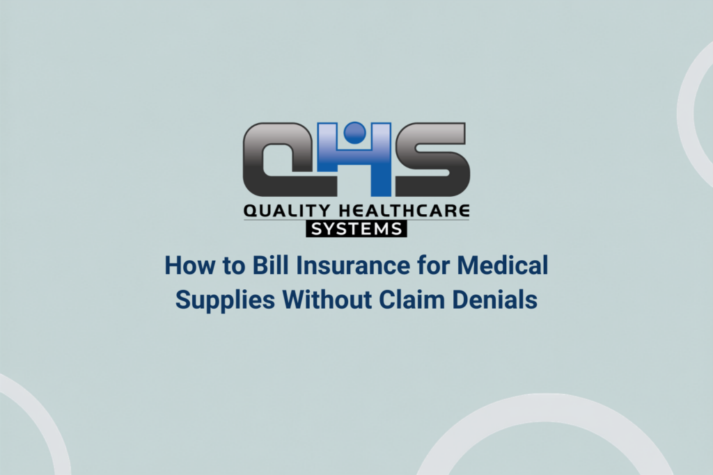 How to Bill Insurance for Medical Supplies Without Claim Denials