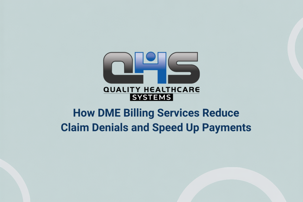 How DME Billing Services Reduce Claim Denials and Speed Up Payments